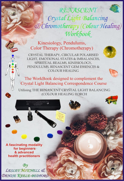 Crystal Light Balancing and Chromotherapy Workbook