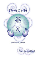 Usui Reiki Level Three eBook Manual - Master Level