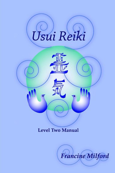 Usui Reiki Level Two eBook Manual