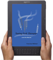 Tuning Fork Therapy eBook - Level Six Manual