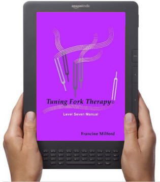 Tuning Fork Therapy eBook - Level Seven Manual