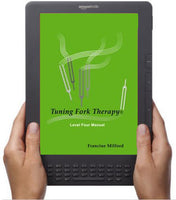 Tuning Fork Therapy eBook - Level Four Manual