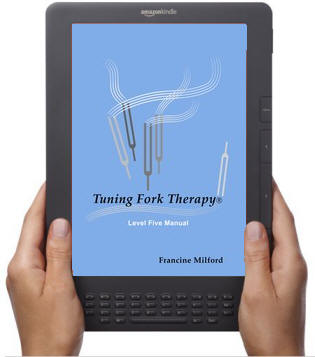 Tuning Fork Therapy eBook - Level Five Manual